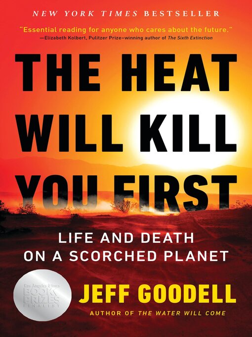 Title details for The Heat Will Kill You First by Jeff Goodell - Wait list